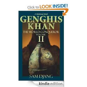Genghis Khan Vol 2 The World Conqueror Sam Djang  Kindle 