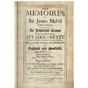   Melvil of Hal Hill: Melville] Sir James; Scott, George Melvil: Books