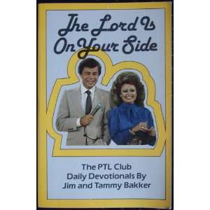  THE LORD IS ON YOUR SIDE bakker jim and tammy Books