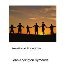  John Addington Symonds Ronald Cohn Jesse Russell Books