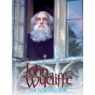 John Wycliffe The Morningstar ~ Peter Howell, Mel Churcher and 
