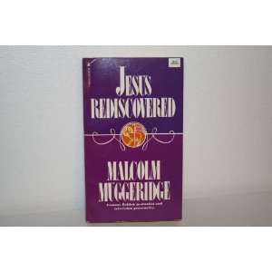  JESUS REDISCOVERED Malcolm Muggeridge Books