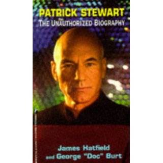 Patrick Stewart: The Unauthorized Biography by George Burt (Mass 