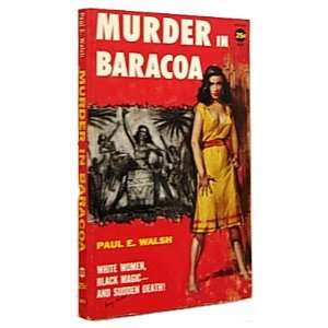  Murder in Baracoa: Paul E. Walsh: Books