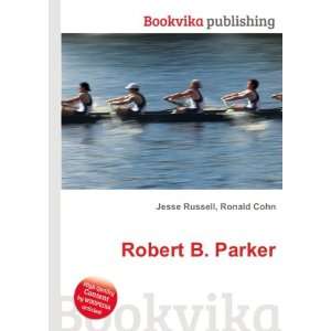  Robert B. Parker Ronald Cohn Jesse Russell Books