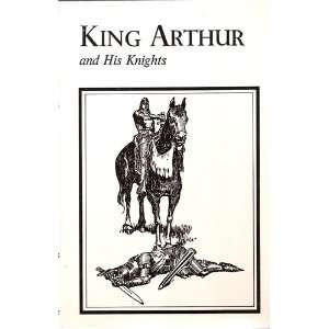  King Arthur and His Knights Sir Thomas Malory Books