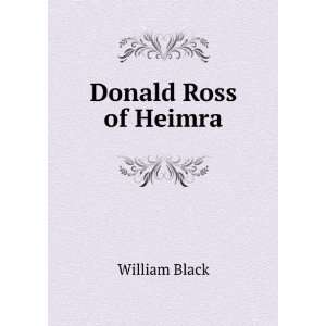 Donald Ross of Heimra William Black Books