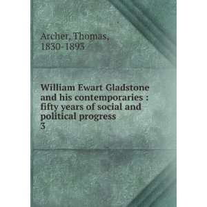 William Ewart Gladstone and his contemporaries  fifty years of social 