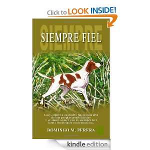 Siempre Fiel (Spanish Edition) Domingo M. Perera  Kindle 