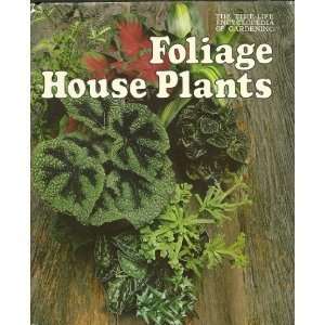  Foliage House Plants (time life encyclooedia of gardening 
