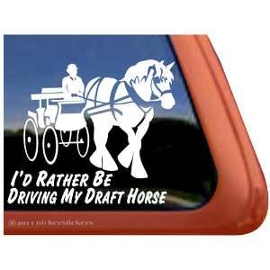   Driving My Draft Horse Trailer Vinyl Window Decal Sticker Automotive