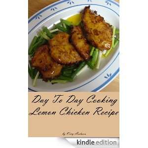 Day To Day Cooking Lemon Chicken Recipe Kerry Axelsson  