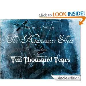 Ten Thousand Tears (The Marionette Effect) Lachelle Miller  