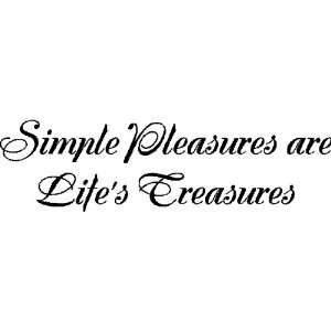  Simple Pleasures Are Lifes Treasures Wall Quotes Vinyl 
