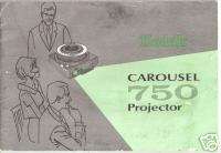 KODAK CAROUSEL 750 Slide Projector Instruction Manual  