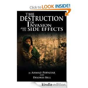 The Destruction of Invasion and its Side Effects Ahmad Popalyar and 