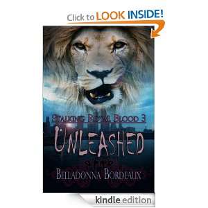 Unleashed [Stalking Royal Blood Book 3] Belladonna Bordeaux  